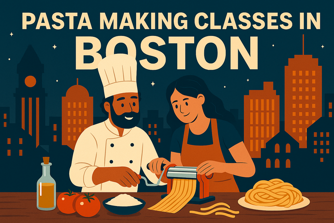 Pasta Making Classes in Boston – Hands-On Italian Cooking Experiences